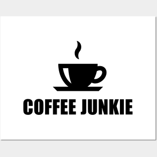 Coffee Junkie (Coffee Drinker / Coffee Cup / Black) Posters and Art